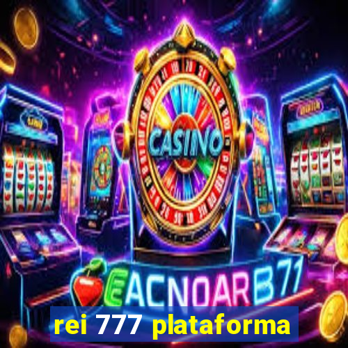 rei 777 plataforma